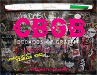 cover of CBGB: Decades of Graffiti